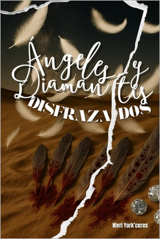 Ángeles y Diamantes Disfrazados by Nivri York'ceres