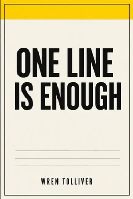 One Line Is Enough by Wren Tolliver