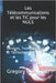 Les Télécommunications et les TIC pour les NULS: Services, Techniques et Technologies by Faustin, Jean Roy