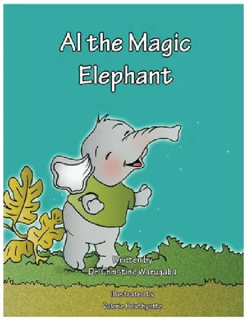 Al the magic elephant by Valerie Bouthyette
