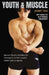 Youth & Muscle: Natural Muscle-Building for Teenagers. A path toward Health and Longevity by Jimmy Tsai