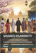Shared Humanity: Exploring Cultural Diversity and Commonality by Ahmed, Nisar