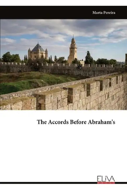 The Accords Before Abraham's by Marta Pereira