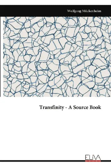 Transfinity - A Source Book by Wolfgang Mückenheim