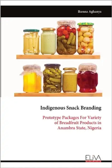 Indigenous Snack Branding: Prototype Packages For Variety of Breadfruit Products in Anambra State, Nigeria by Aghanya, Ikenna