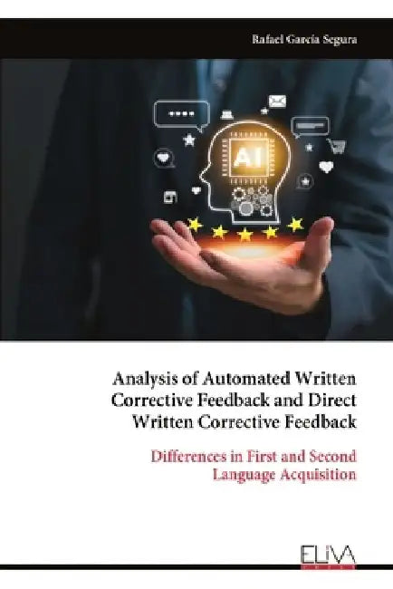 Analysis of Automated Written Corrective Feedback and Direct Written Corrective Feedback by Rafael García Segura