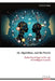 AI, Algorithms, and the Psyche: Media Psychology in the Age of Intelligent Systems by Nermeen Singer