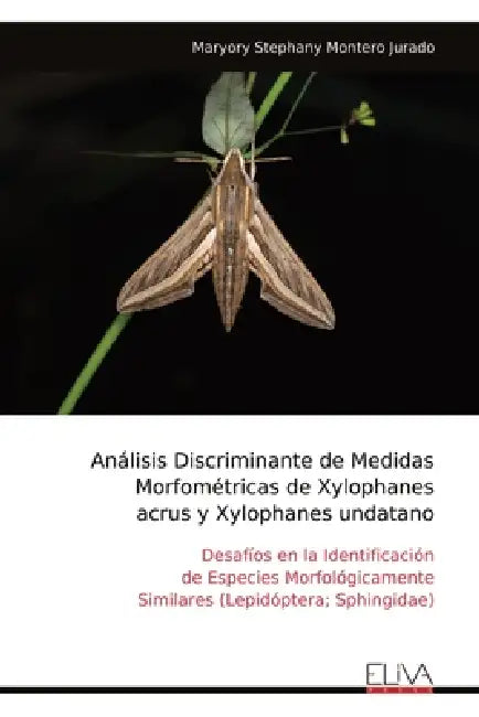 Análisis Discriminante de Medidas Morfométricas de Xylophanes acrus y Xylophanes undatano by Maryory Stephany Montero Jurado