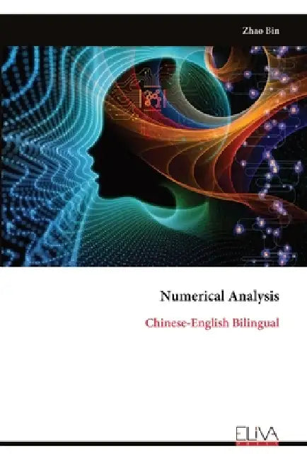 Numerical Analysis: Chinese-English Bilingual by Zhao Bin