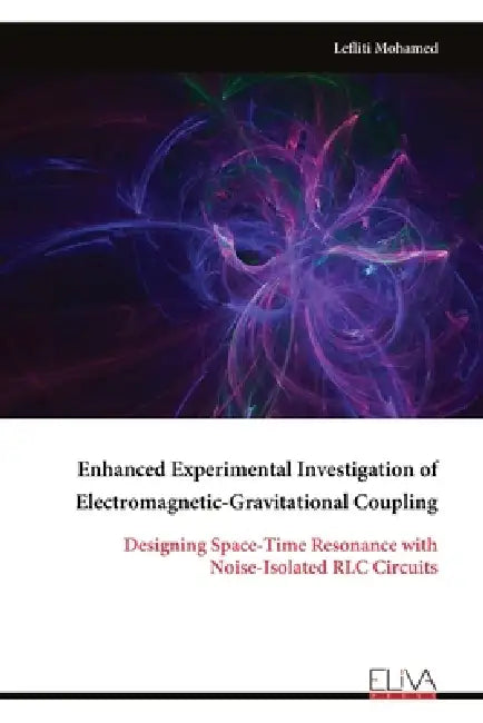 Enhanced Experimental Investigation of Electromagnetic-Gravitational Coupling by Lefliti Mohamed