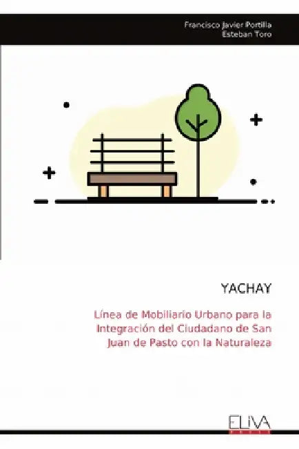 Yachay: Línea de Mobiliario Urbano para la Integración del Ciudadano de San Juan de Pasto con la Naturaleza by Francisco Javier Portilla
