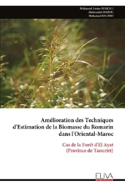 Amélioration des Techniques d'Estimation de la Biomasse du Romarin dans l'Oriental-Maroc by Mohamed Amine Berkhli