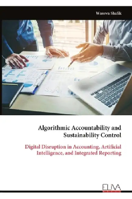 Algorithmic Accountability and Sustainability Control by Wasswa Shafik