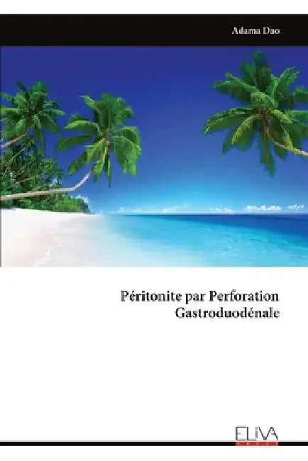 Péritonite par Perforation Gastroduodénale by Adama Dao