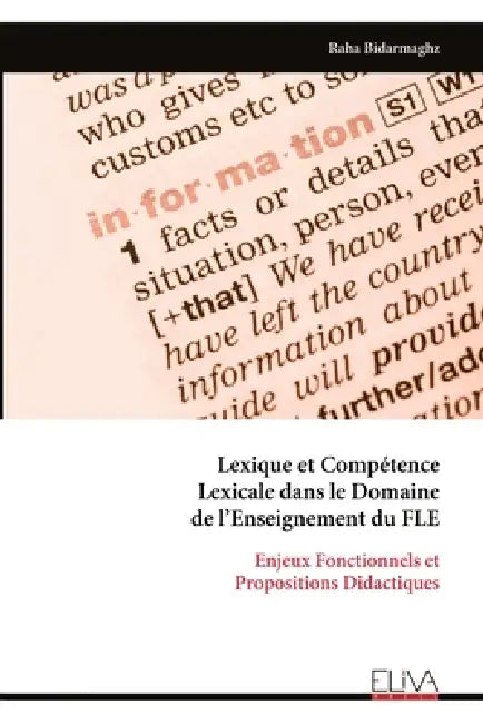 Lexique et Compétence Lexicale dans le Domaine de l'Enseignement du FLE by Raha Bidarmaghz