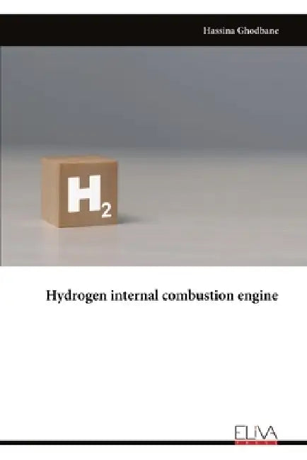 Hydrogen internal combustion engine by Hassina Ghodbane