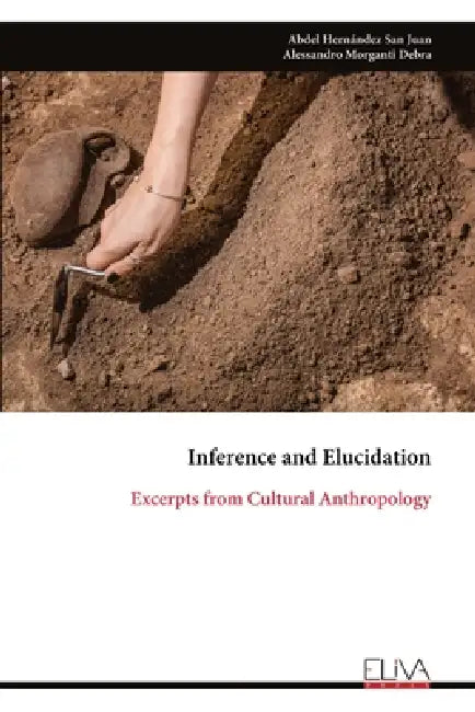 Inference and Elucidation: Excerpts from Cultural Anthropology by Abdel Hernández San Juan