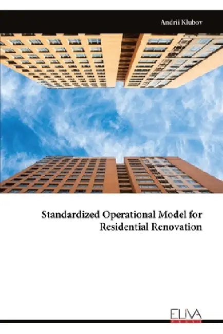 Standardized Operational Model for Residential Renovation by Andrii Klubov
