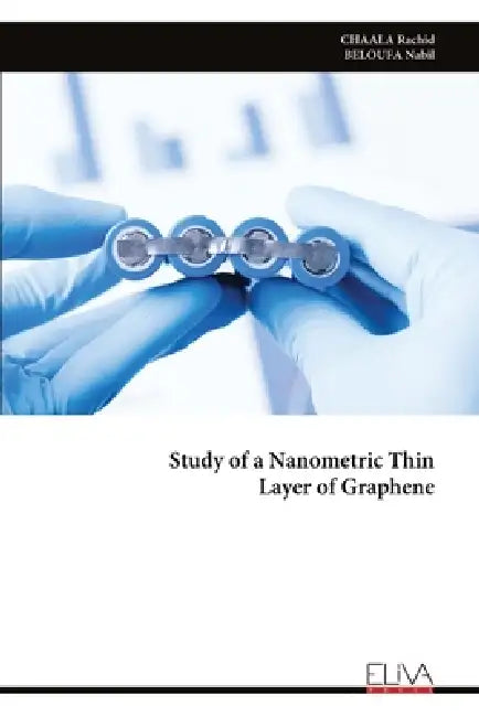 Study of a Nanometric Thin Layer of Graphene by Chaala Rachid