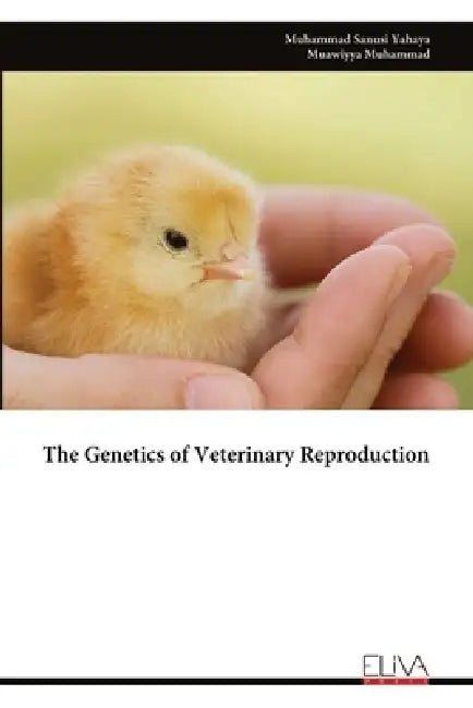 The Genetics of Veterinary Reproduction by Muhammad Sanusi Yahaya