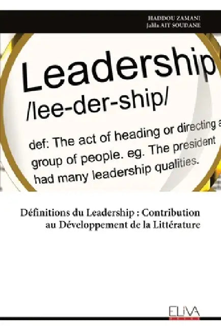 Définitions du Leadership: Contribution au Développement de la Littérature by Haddou Zamani