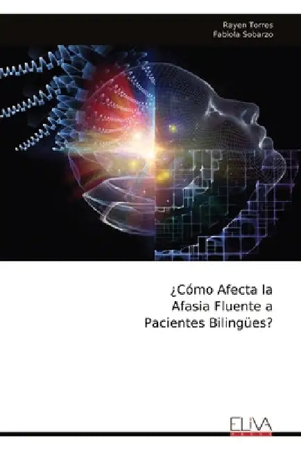 ¿Cómo Afecta la Afasia Fluente a Pacientes Bilingües? by Rayen Torres