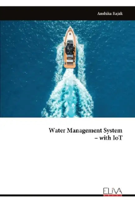 Water Management System - with IoT by Anshika Rajak