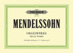 Organ Works by Felix Mendelssohn