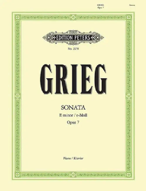 Piano Sonata in E Minor Op. 7 by Edvard Grieg