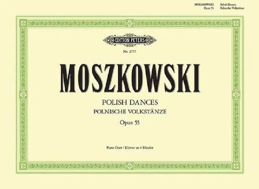 Polish Dances Op. 55 by Moritz Moszkowski