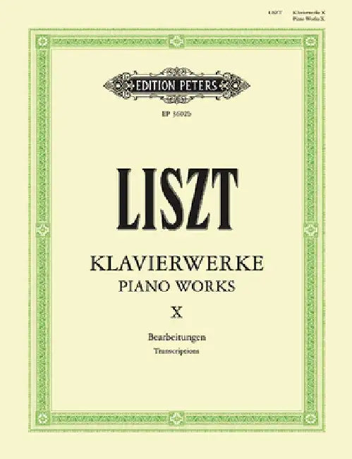 Piano Works: Miscellaneous Transcriptions by Franz Liszt