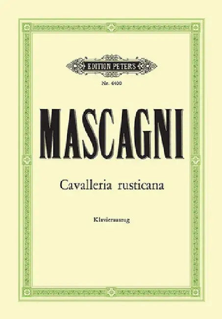 Cavalleria Rusticana (Vocal Score): Opera in 1 ACT (Ger/It) by Pietro Mascagni