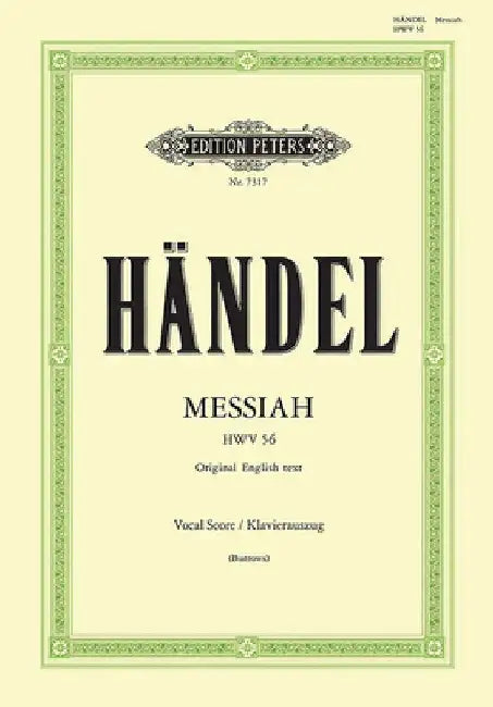 Messiah Hwv 56 (Vocal Score): Oratorio for Satb Soli, Choir and Orchestra (Original English Text), Urtext by George Frideric Handel