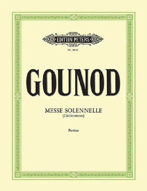 Messe Solennelle En l'Honneur de Sainte Cécile (St. Cecilia Mass) (Full Score) by Charles Gounod