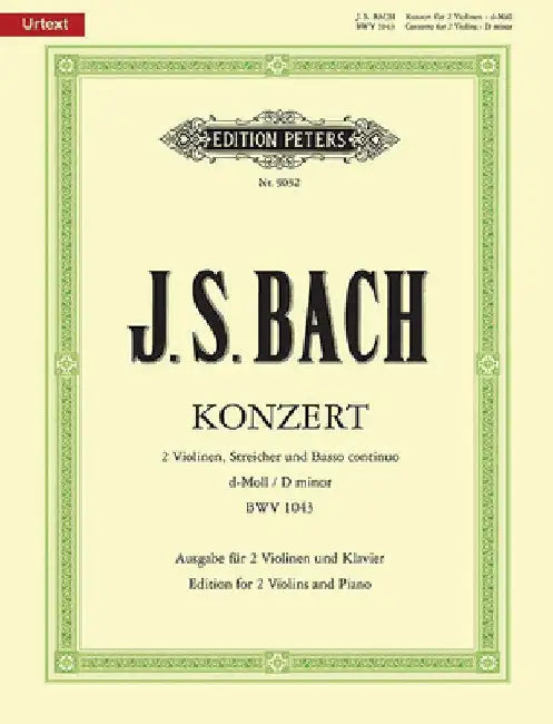 Concerto for 2 Violins in D Minor Bwv 1043 (Edition for 2 Violins and Piano) by Johann Sebastian Bach