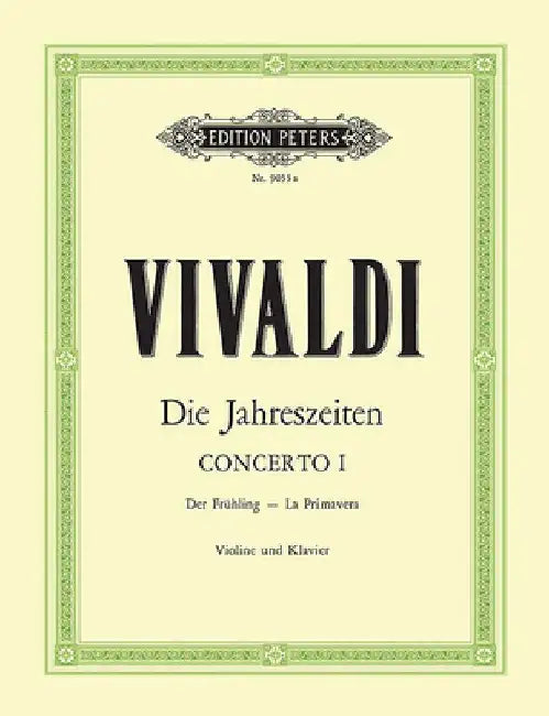 Violin Concerto in E Op. 8 No. 1 Spring (Edition for Violin and Piano): For Violin, Strings and Continuo, from the 4 Seaons, Urtext by Antonio Vivaldi