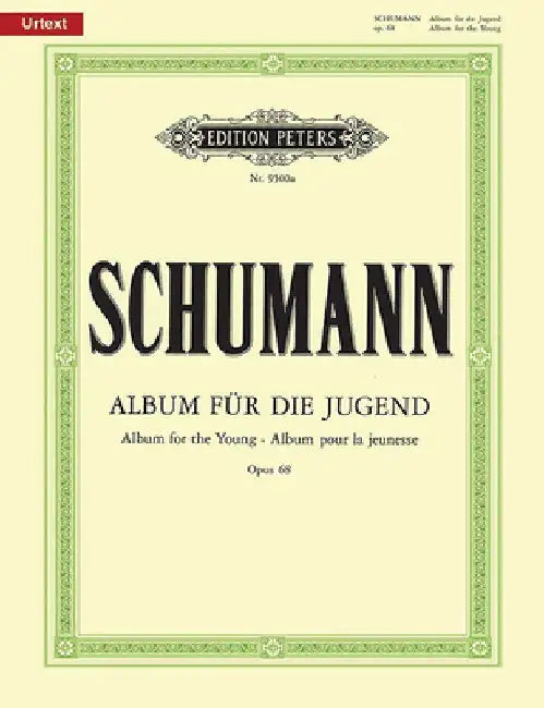 Album for the Young Op. 68 for Piano: Urtext by Robert Schumann