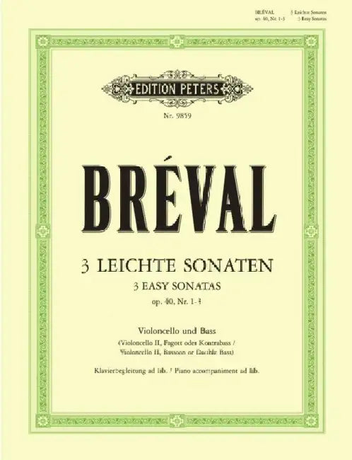 3 Easy Sonatas for Cello and Bass Instrument (Piano Ad Lib.) Op. 40 Nos. 1-3 by Jean Baptiste Bréval
