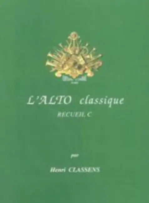 L ALTO CLASSIQUE BOOK C VIOLA & PIANO by HENRI CLASSENS