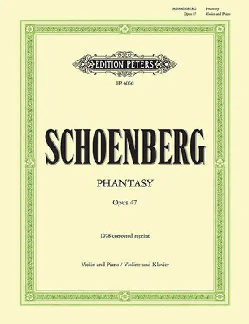 Phantasy Op. 47 for Violin with Piano Accompaniment by Arnold Schoenberg