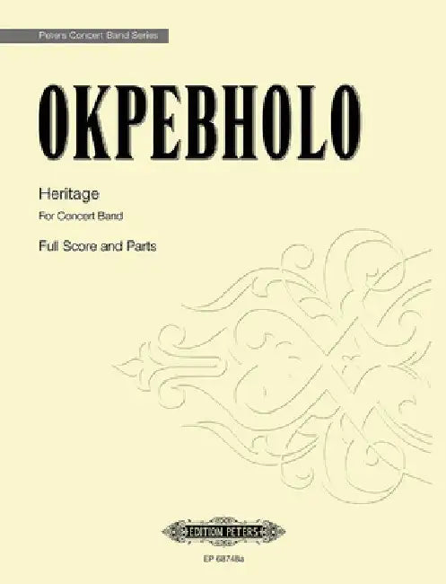 Heritage: Score and Parts, Conductor Score & Parts by Shawn E. Okpebholo