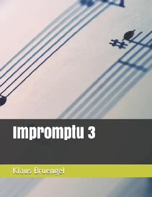 Impromptu 3 by Klaus Bruengel