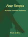Four Tangos: Score for Chamber Orchestra by Nicola De Brun