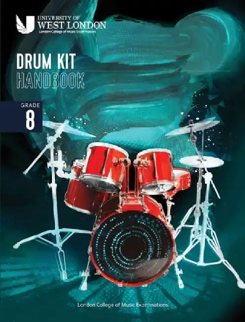 London College of Music Drum Kit Handbook 2022: Grade 8 by London College of Music Examinations
