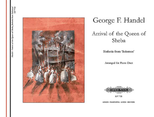 Arrival of the Queen of Sheba (Arranged for Piano Duet): From the Oratorio Solomon by George Frideric Handel