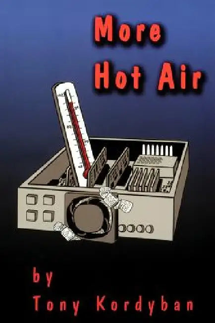 More Hot Air by Tony Kordyban