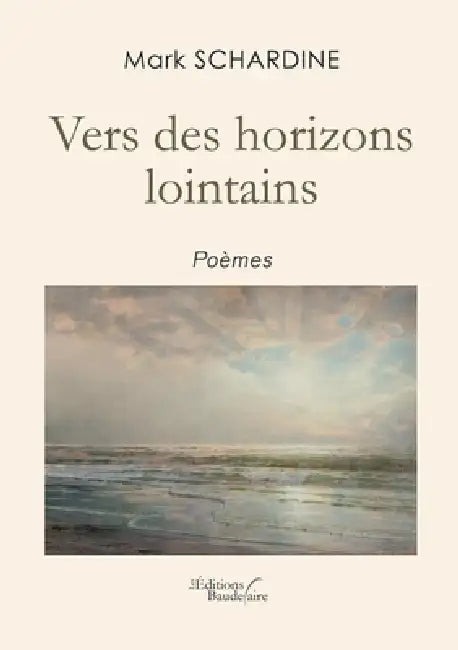 Vers des horizons lointains by Mark Schardine