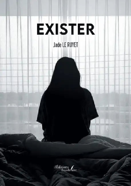 Exister by Jade Le Ruyet