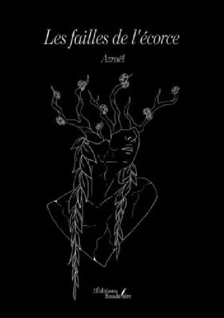 Les failles de l'écorce by Azraël