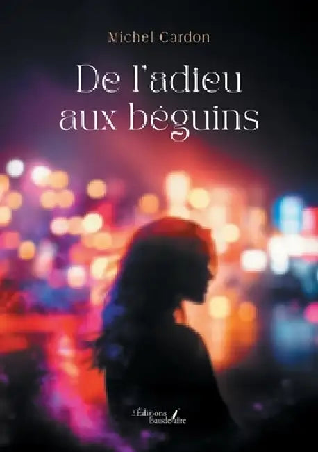 De l'adieu aux béguins by Michel Cardon